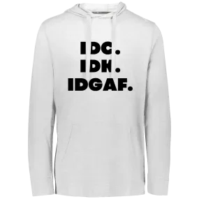 IDK. IDC. IDGA Unisex Eco Triblend T-Shirt Hoodie